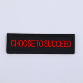 Choose to Succeed - Velcro Patch