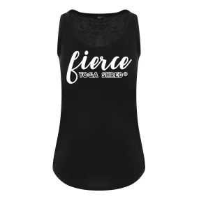 Fierce  - Yoga Shred - Ladies Fit Vest