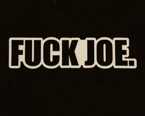 Fuck Joe Sticker 4 x 1