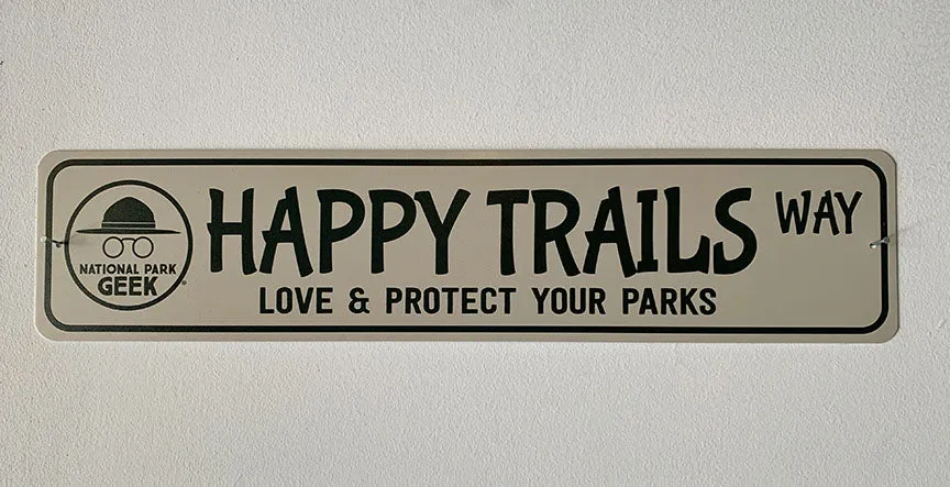 Happy Trails Road Aluminum Sign - 4"x18" (includes US shipping, via USPS only)