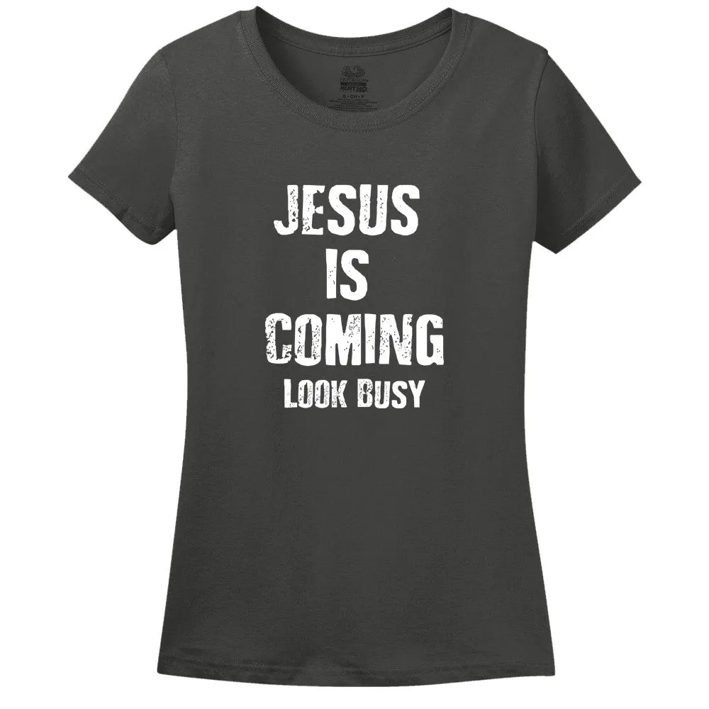 Jesus Is Coming... Look Busy