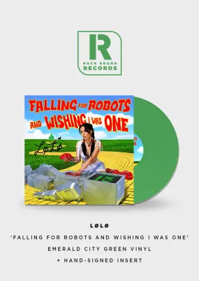 LØLØ - ‘falling for robots and wishing i was one’ Emerald City Green Vinyl   Signed Insert