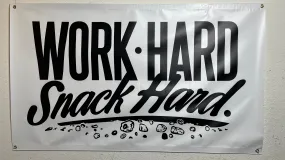 Work Hard Snack Hard Banner (White)